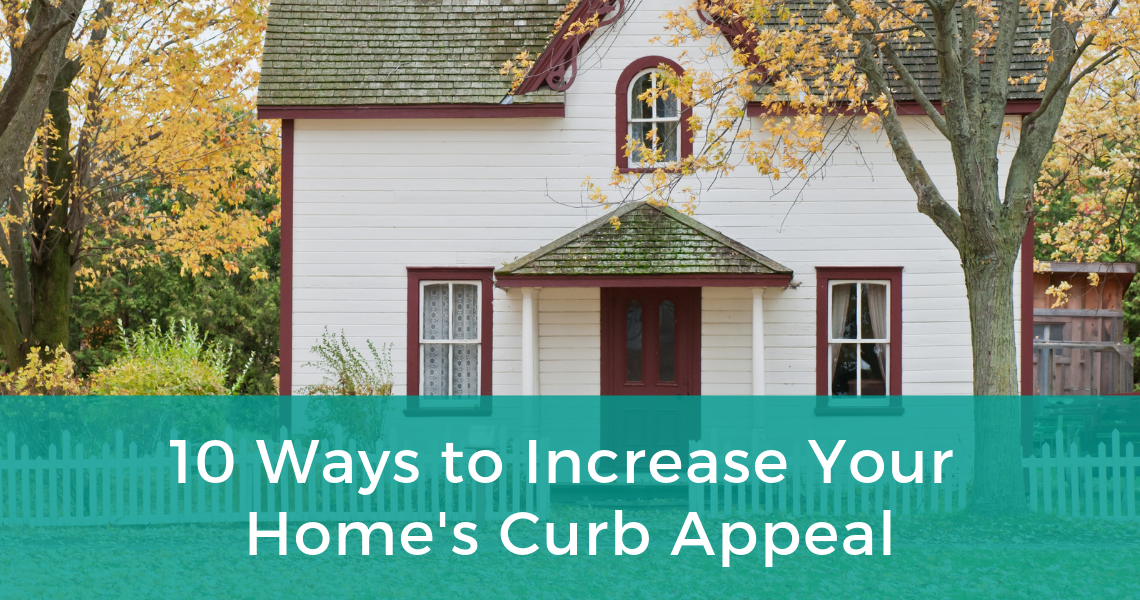 10 Ways to Increase Your Home's Curb Appeal
