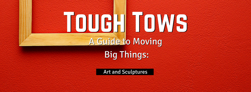 Tough Tows - Paintings and Sculptures