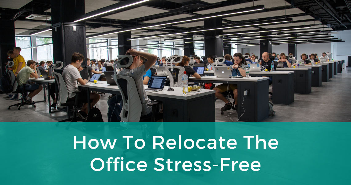 How To Relocate The Office Stress-Free